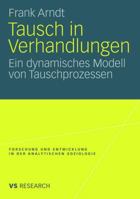 Tausch in Verhandlungen: Ein Dynamisches Modell Von Tauschprozessen 3531161504 Book Cover