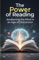 The Power of Reading (Illustrated, Refined and Edited) 9372442461 Book Cover