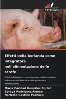 Effetti della borlanda come integratore nell'alimentazione delle scrofe (Italian Edition) 6209434290 Book Cover