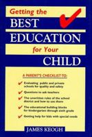 Getting the Best Education for Your Child 0449911152 Book Cover