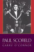 Paul Scofield: An Actor for All Seasons 1557834997 Book Cover