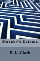 Murphy's Enigma 1514163713 Book Cover