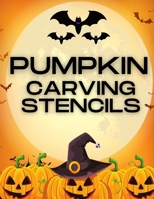 Pumpkin Carving Stencils: 39 simple stencils to make your own awesome Halloween pumpkin Be special | Templates for Carving Funny and Spooky Faces B08L3Q6HHW Book Cover