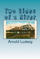 Two Sides of a River 1482316722 Book Cover