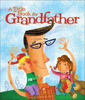 A Little Book for Grandfather 0740764063 Book Cover