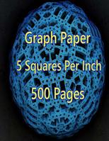 Graph Paper 5 Squares per Inch 500 Pages : Composition Notebook for College Students, Math and Science Classes, Back to School Supplies 1723577286 Book Cover