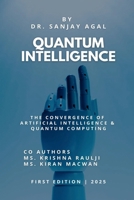 Quantum Intelligence B0G534NPG3 Book Cover