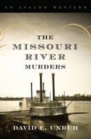 The Missouri River Murders 0803476663 Book Cover