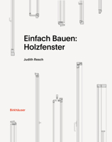 Einfach Bauen: Holzfenster 3035625751 Book Cover