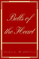 Bells of the Heart 0595335535 Book Cover