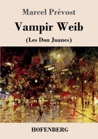 Vampir Weib: Les Don Juanes 3743739828 Book Cover