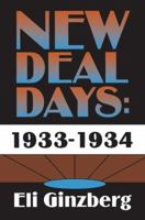 New Deal Days: 1933-1934 1138512567 Book Cover