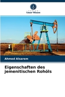 Eigenschaften des jemenitischen Rohöls 6203507717 Book Cover