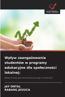Wplyw zaangazowania studentów w programy edukacyjne dla spolecznosci lokalnej (Polish Edition) 663007730X Book Cover