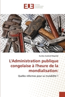 L'Administration publique congolaise à l'heure de la mondialisation 6203450677 Book Cover