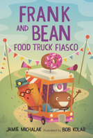 Frank and Bean: Food Truck Fiasco 1536235156 Book Cover