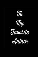 To My Favorite Author 1517547415 Book Cover