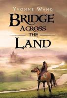 Bridge Across the Land 1466917938 Book Cover