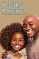 Daddy's Promise: Reunited by Love: A Daughter's Journey 7433931155 Book Cover