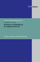 Bioethische Urteilsbildung Im Religionsunterricht: Theoretische Reflexion - Empirische Rekonstruktion 3899717325 Book Cover