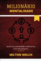 Mindset Milion�rio: O m�todo indolor de pensar que cria a mentalidade do milion�rio B0BCS92WG3 Book Cover