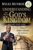 Understanding Your Place in God's Kingdom: Your Original Purpose for Existence 0768440653 Book Cover