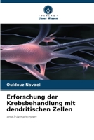 Erforschung der Krebsbehandlung mit dendritischen Zellen: und T-Lymphozyten (German Edition) 6208718589 Book Cover
