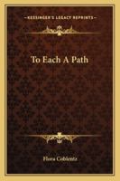 To Each A Path 125898685X Book Cover