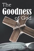 The Goodness of God 1479614378 Book Cover