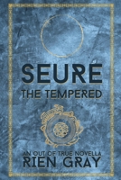 Seure the Tempered B0FRPSX8VY Book Cover