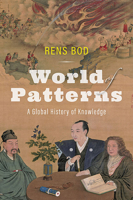 World of Patterns: A Global History of Knowledge 1421443449 Book Cover