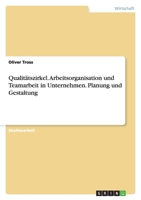 Qualitatszirkel. Arbeitsorganisation Und Teamarbeit in Unternehmen. Planung Und Gestaltung 3638758869 Book Cover