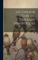 Les Oiseaux d'Europe, Tableaux Synoptiques 1021134163 Book Cover