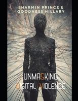 Unmasking Digital Violence B0CQHQZLQC Book Cover