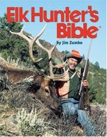 Elk Hunter's Bible 088317250X Book Cover