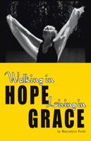 Walking in Hope, Living in Grace: The Tapestry 1452595399 Book Cover