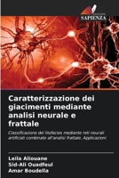 Caratterizzazione dei giacimenti mediante analisi neurale e frattale (Italian Edition) 620987911X Book Cover