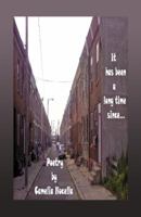 It Has Been A Long Time Since... 0741468077 Book Cover