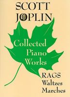 Scott Joplin Collected Piano Works 1576235939 Book Cover