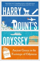 Harry Mount's Odyssey: Ancient Greece in the Footsteps of Odysseus 1472935969 Book Cover