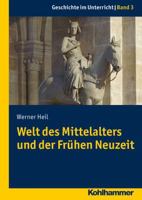 Welt Des Mittelalters Und Der Fruhen Neuzeit 3170216341 Book Cover