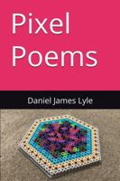 Pixel Poems B0GDFDYM4M Book Cover