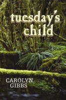 Tuesday's Child 1452858675 Book Cover