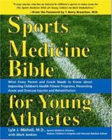 The Sports Medicine Bible for Young Athletes 1570717109 Book Cover