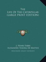 The Life of the Caterpillar 9356899088 Book Cover