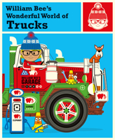 William Bee's Wonderful World of Trucks 1843653257 Book Cover