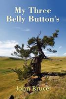 My Three Belly Button's 1105169790 Book Cover