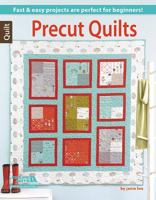 Precut Quilts 1464708916 Book Cover