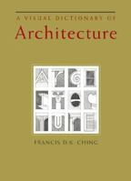 A Visual Dictionary of Architecture 0442009046 Book Cover