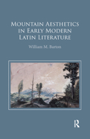 Mountain Aesthetics in Early Modern Latin Literature 036734680X Book Cover